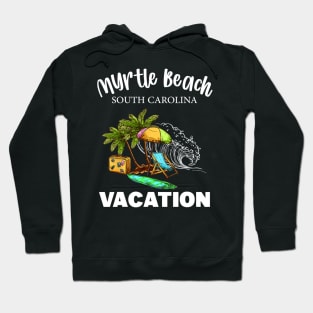 Beach Lovers Myrtle Beach Vacation Hoodie